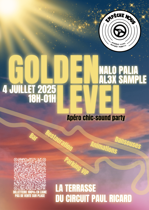 GOLDEN LEVEL EMPÊCHE NOUS - 4 JULY 2025